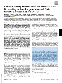 Kallikrein Directly Interacts with and Activates Factor IX, Resulting in Thrombin Generation and Fibrin Formation Independent of Factor XI