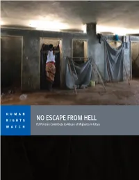 NO ESCAPE from HELL EU Policies Contribute to Abuse of Migrants in Libya WATCH