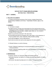 Outlet Putty Pads Specifications Section 07840 - Firestopping Part 1 - General