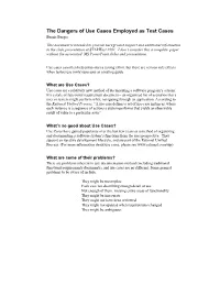 The Dangers of Use Cases Employed As Test Cases Bernie Berger