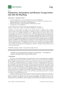 Symmetries, Information and Monster Groups Before and After the Big Bang