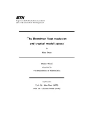 The Boardman Vogt Resolution and Tropical Moduli Spaces