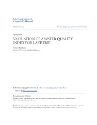 VALIDATION of a WATER QUALITY INDEX for LAKE ERIE Vaclava Hazukova John Carroll University, Vhazukova19@Jcu.Edu