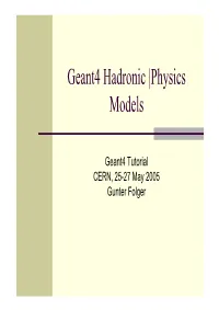 Geant4 Hadronic |Physics Models
