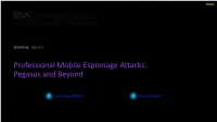 Professional Mobile Espionage Attacks: Pegasus and Beyond
