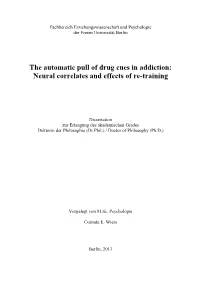 The Automatic Pull of Drug Cues in Addiction: Neural Correlates and Effects of Re-Training
