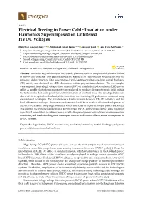 Electrical Treeing in Power Cable Insulation Under Harmonics Superimposed on Unﬁltered HVDC Voltages