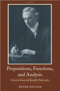 Propositions, Functions, and Analysis This Page Intentionally Left Blank Propositions, Functions, and Analysis Selected Essays on Russell’S Philosophy