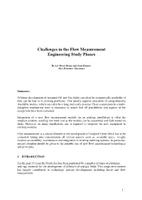 Challenges in the Flow Measurement Engineering Study Phases