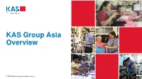 KAS Group Asia Overview