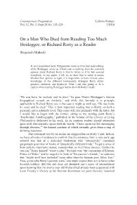 On a Man Who Died from Reading Too Much Heidegger, Or Richard Rorty As a Reader