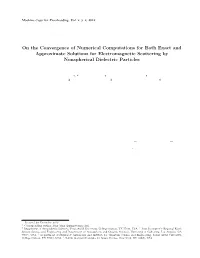 On the Convergence of Numerical Computations for Both Exact and Approximate Solutions for Electromagnetic Scattering by Nonspherical Dielectric Particles