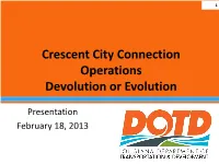 Crescent City Connection Operations Devolution Or Evolution