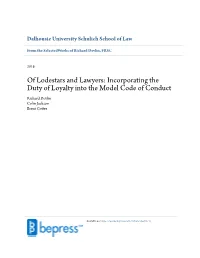 Of Lodestars and Lawyers: Incorporating the Duty of Loyalty Into the Model Code of Conduct Richard Devlin Colin Jackson Brent Cotter