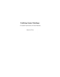 Unifying Game Ontology: a Faceted Classification of Game Elements