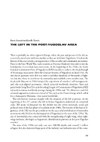 The Left in the Post-Yugoslav Area There Is Probably No Other Region in Europe Where the Past and Present of the Left Are So