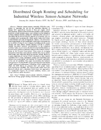 Distributed Graph Routing and Scheduling for Industrial Wireless Sensor-Actuator Networks Junyang Shi, Student Member, IEEE,Mosha , Member, IEEE, and Zhicheng Yang