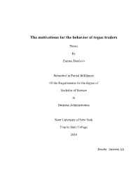 The Motivations for the Behavior of Rogue Traders