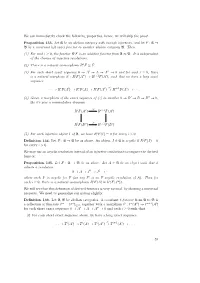 We Can Immediately Check the Following Properties, Hence, We Will Skip the Proof