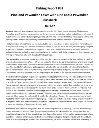 Fishing Report #32 Pine and Pewaukee Lakes with Dee and a Pewaukee Flashback