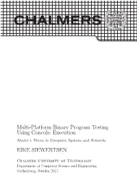 Multi-Platform Binary Program Testing Using Concolic Execution Master’S Thesis in Computer Systems and Networks