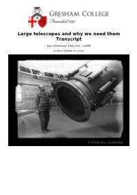 Large Telescopes and Why We Need Them Transcript