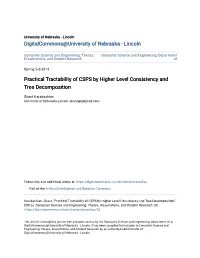 Practical Tractability of CSPS by Higher Level Consistency and Tree Decomposition