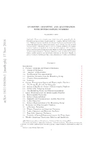 Symmetry, Geometry, and Quantization with Hypercomplex