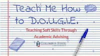 Teaching Soft Skills Through Academic Advising Your Presenters