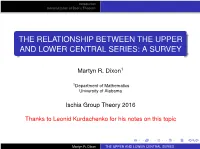 The Relationship Between the Upper and Lower Central Series: a Survey