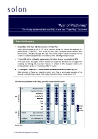 “War of Platforms” the Rivalry Between Cable and DSL to Win the “Triple Play” Customer