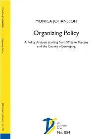 Organizing Policy a Policy Analysis Starting from Smes in Tuscany and the County of Jönköping Organizing Policy Organizing Policy Organizing