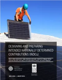 DESIGNING and PREPARING INTENDED NATIONALLY DETERMINED CONTRIBUTIONS (Indcs)