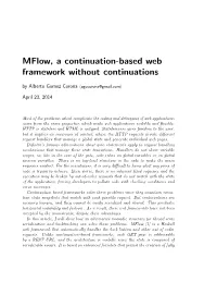 Mflow, a Continuation-Based Web Framework Without Continuations by Alberto Gomez Corona Hagocorona@Gmail.Comi