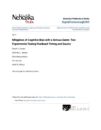 Mitigation of Cognitive Bias with a Serious Game: Two Experiments Testing Feedback Timing and Source