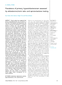 Prevalence of Primary Hyperaldosteronism Assessed by Aldosterone/Renin Ratio and Spironolactone Testing