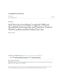Spendthrift, Discretionary, and Protective Trusts in North Carolina and the Federal Tax Lien Philip Z