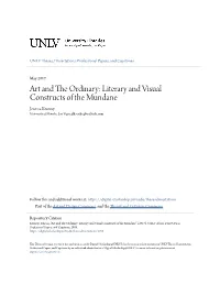 Art and the Ordinary: Literary and Visual Constructs of the Mundane Jenessa Kenway University of Nevada, Las Vegas, Jlkscribe@Outlook.Com