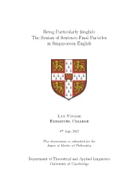 Being Particularly Singlish: the Syntax of Sentence-Final Particles in Singaporean English