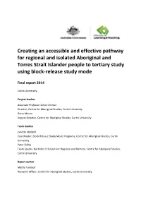 Creating an Accessible and Effective Pathway for Regional and Isolated Aboriginal and Torres Strait Islander People to Tertiary Study Using Block-Release Study Mode