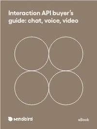 Interaction API Buyer's Guide: Chat, Voice, Video