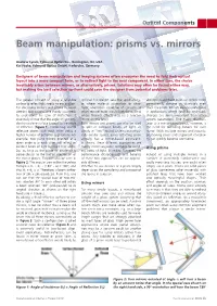 Beam Manipulation: Prisms Vs. Mirrors