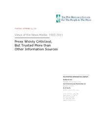 Press Widely Criticized, but Trusted More Than Other Information Sources