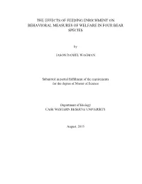 The Effects of Feeding Enrichment on Behavioral Measures of Welfare in Four Bear Species