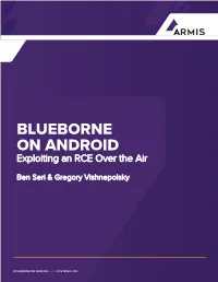 BLUEBORNE on ANDROID Exploiting an RCE Over the Air