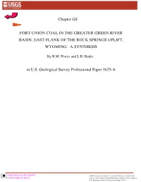 Chapter GS FORT UNION COAL in the GREATER GREEN RIVER BASIN, EAST FLANK of the ROCK SPRINGS UPLIFT, WYOMING
