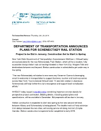 DEPARTMENT of TRANSPORTATION ANNOUNCES PLANS for SCHENECTADY RAIL STATION Project to Be Bid in January, Construction Set to Start in Spring