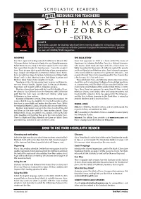 The Mask of Zorro , and the 2005 Sequel, T He Montero and Captain Love Go to the Mine to Collect the Gold Legend of Zorro , Are Available on DVD