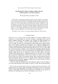 DETERMINING the NUMBER of FACTORS in APPROXIMATE FACTOR MODELS by Jushan Bai and Serena Ng1 1 Introduction the Idea That Variati