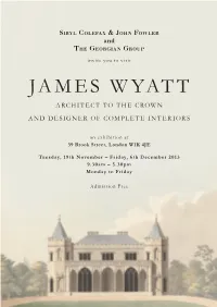 James Wyatt Architect to the Crown and Designer of Complete Interiors